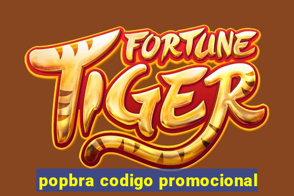 popbra codigo promocional