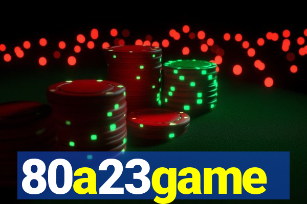 80a23game