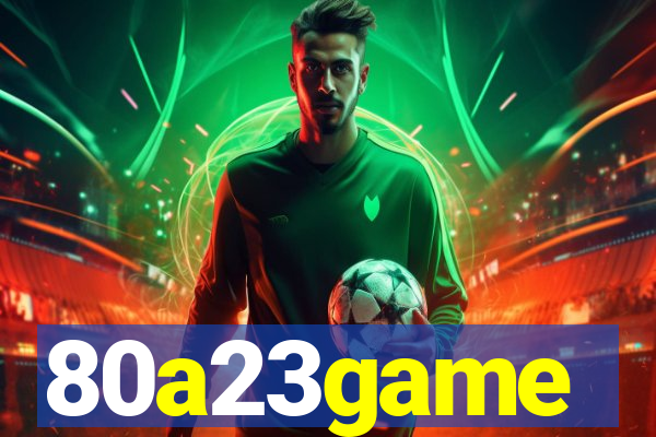 80a23game
