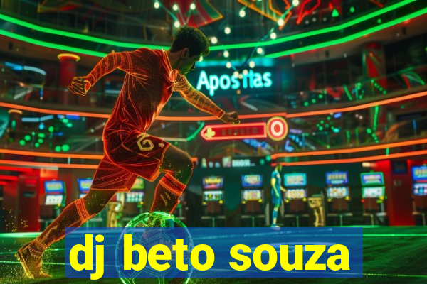 dj beto souza