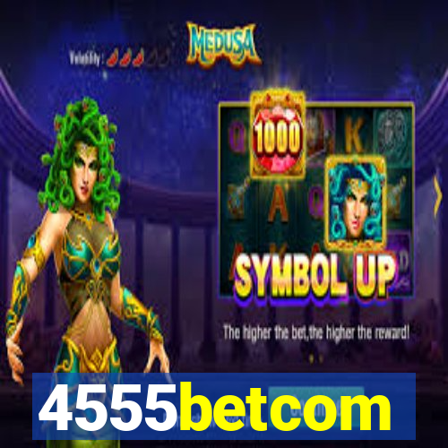 4555betcom