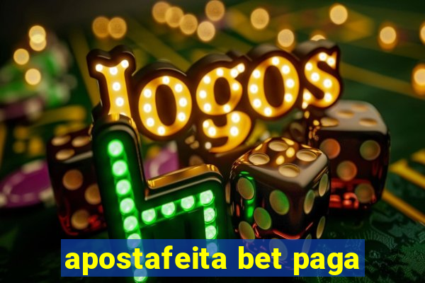 apostafeita bet paga
