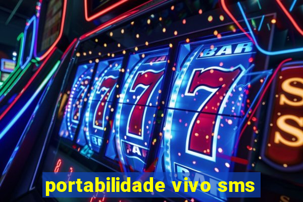 portabilidade vivo sms