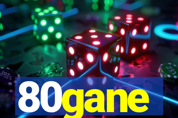80gane