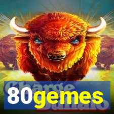 80gemes