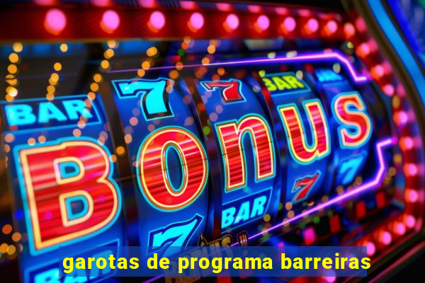 garotas de programa barreiras