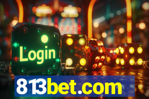 813bet.com