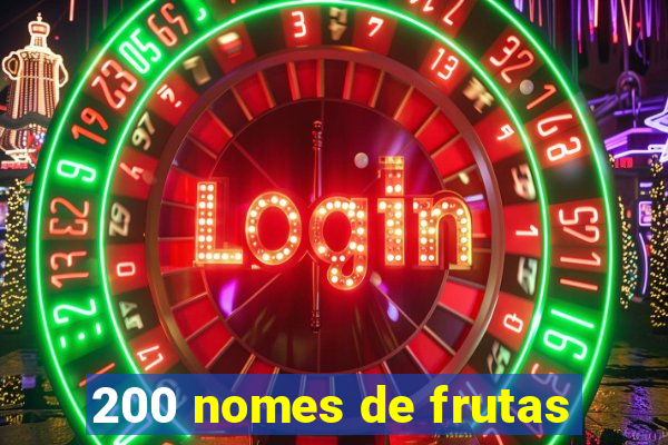 200 nomes de frutas