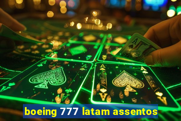 boeing 777 latam assentos