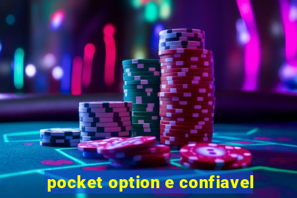 pocket option e confiavel