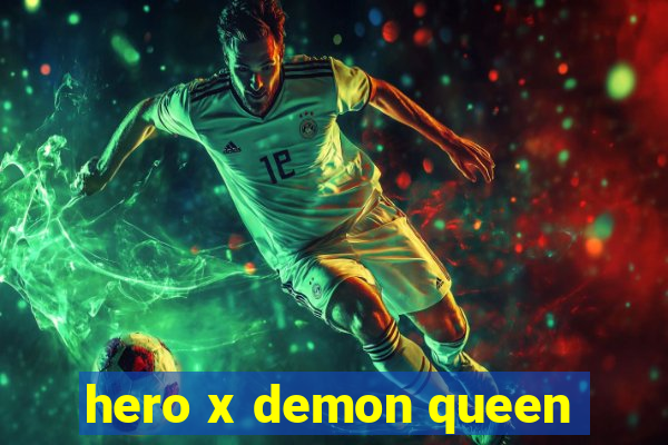 hero x demon queen