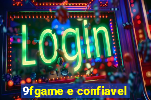 9fgame e confiavel
