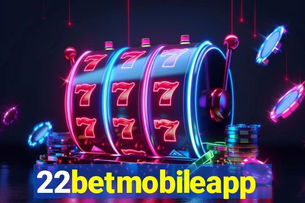 22betmobileapp