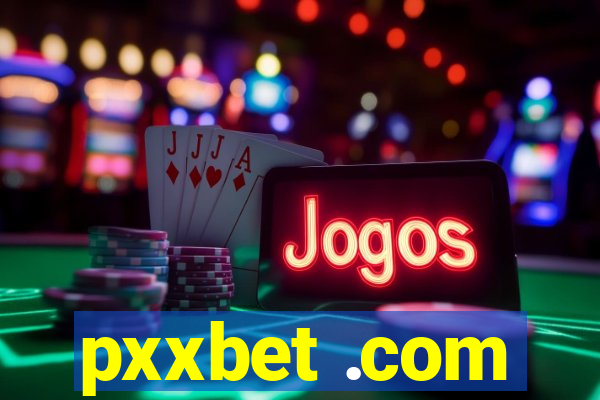 pxxbet .com
