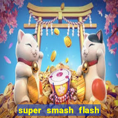 super smash flash 3 online