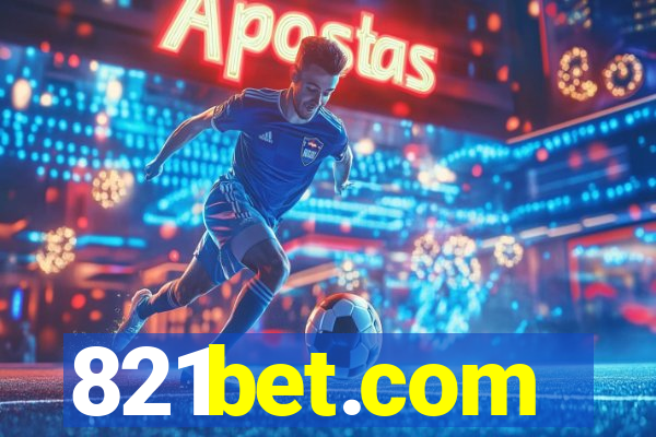 821bet.com