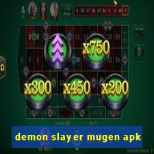 demon slayer mugen apk