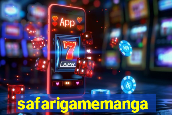 safarigamemanga