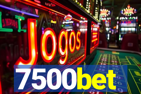 7500bet