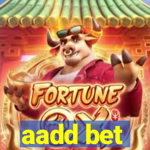 aadd bet