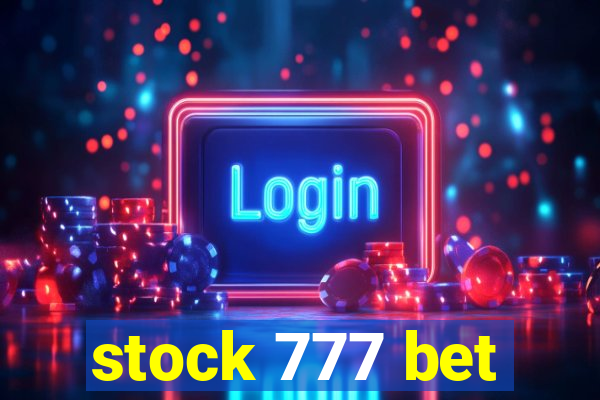 stock 777 bet