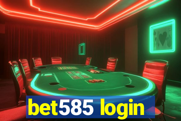 bet585 login