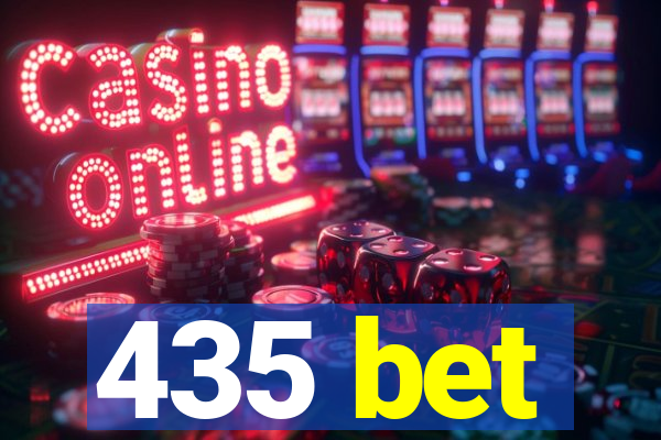 435 bet