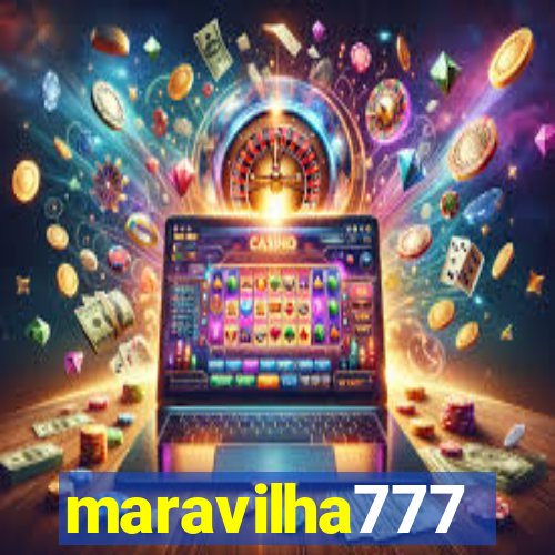 maravilha777