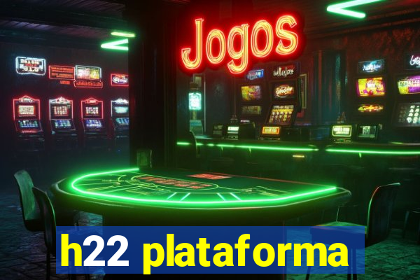 h22 plataforma
