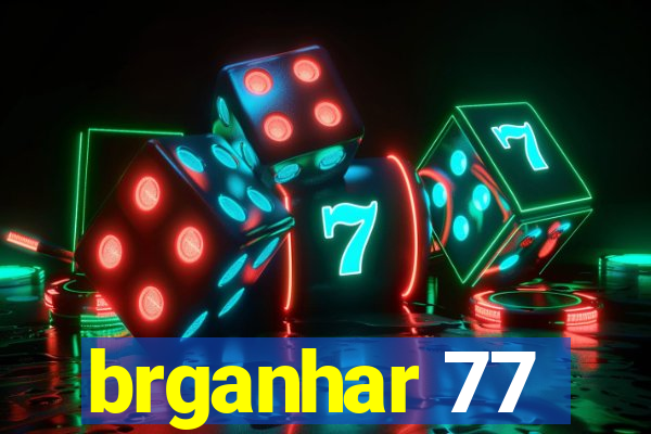brganhar 77
