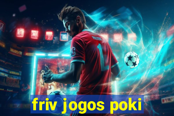 friv jogos poki