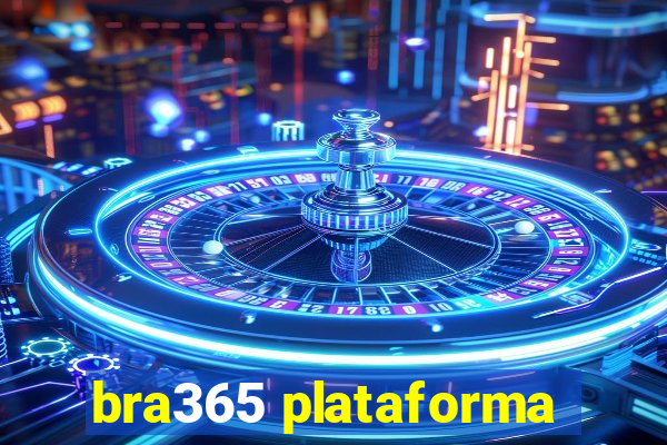 bra365 plataforma
