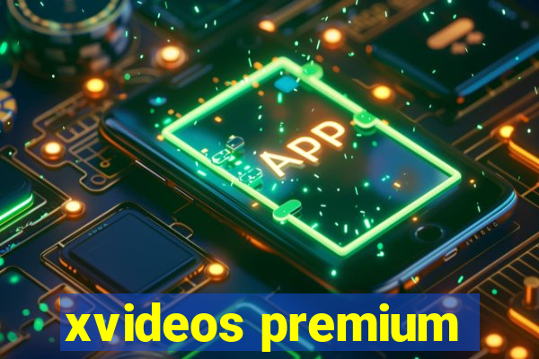 xvideos premium