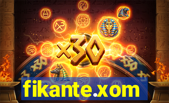 fikante.xom