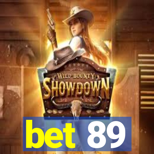 bet 89