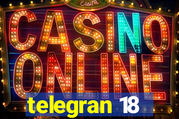 telegran 18