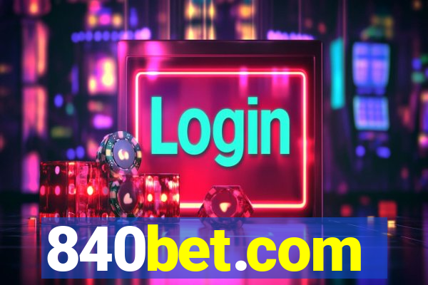 840bet.com