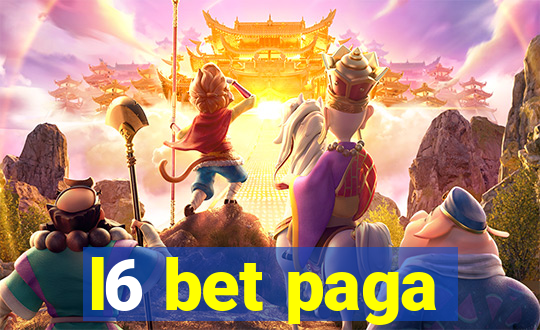 l6 bet paga