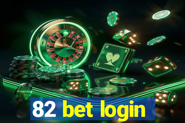82 bet login