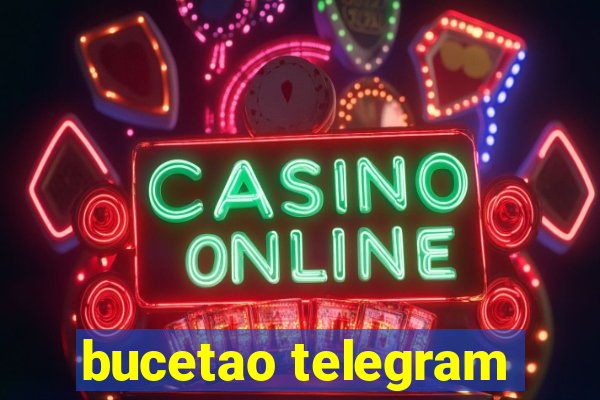 bucetao telegram