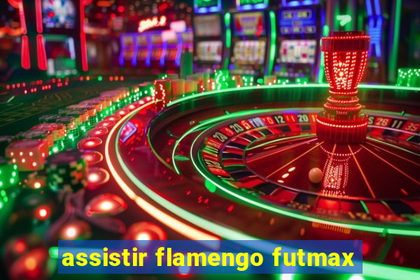 assistir flamengo futmax