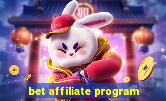 bet affiliate program