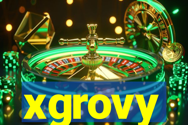 xgrovy