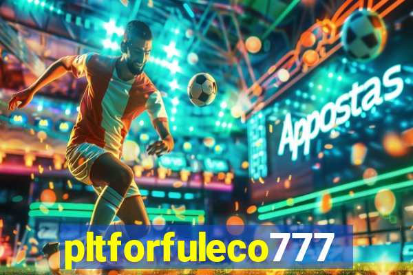 pltforfuleco777