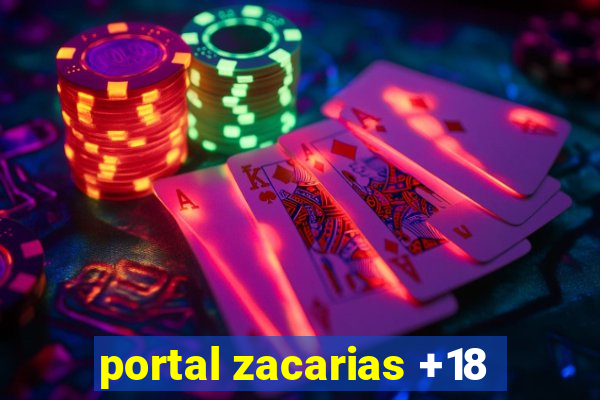 portal zacarias +18