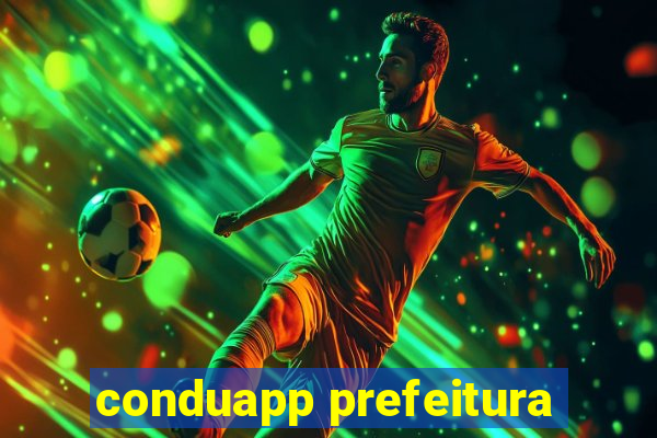 conduapp prefeitura