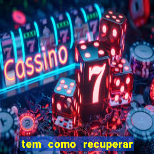 tem como recuperar dinheiro perdido em apostas