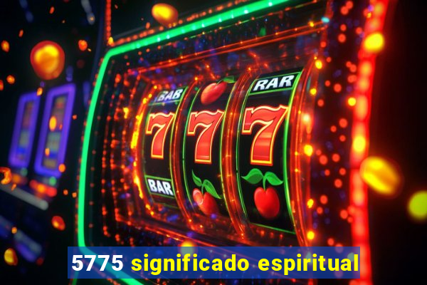 5775 significado espiritual