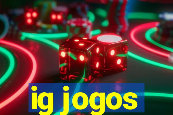 ig jogos