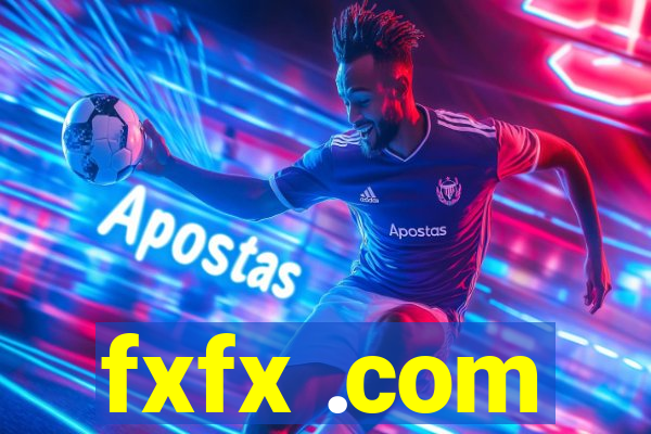 fxfx .com